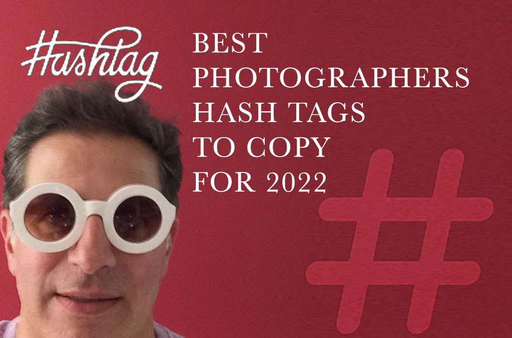 top photographers hashtags for 2022 in photography