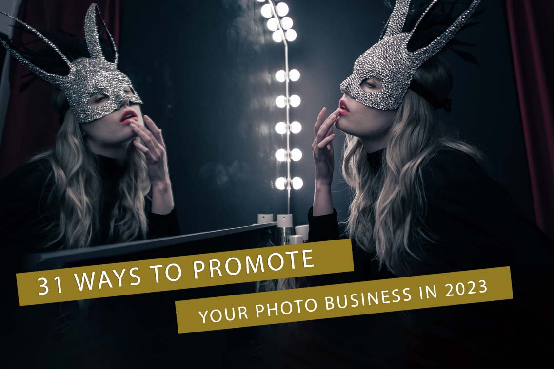 TOP 31 TIPS ON HOW TO RUN A SUCCESSFUL PHOTOGRAPHY BUSINESS